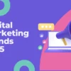 Top Digital Marketing Trends to Watch in 2025