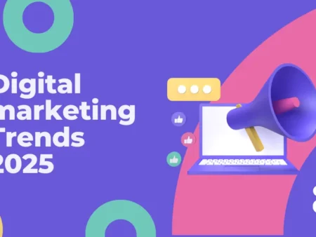 Top Digital Marketing Trends to Watch in 2025